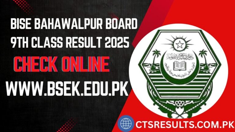 BISE Bahawalpur Board 9th Class Result 2025 [ Click Here ]