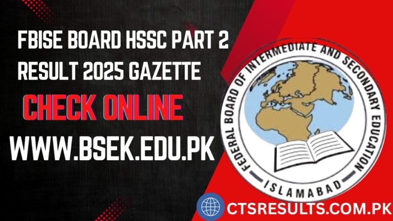 FBISE Board HSSC Part 2 Result 2025 Gazette [ Link Deactivate ]