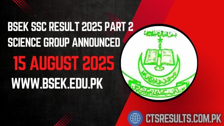 BSEK SSC Result 2025 Part 2 Science Group Announced